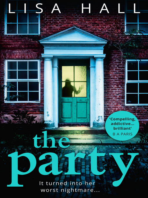 Title details for The Party by Lisa Hall - Available